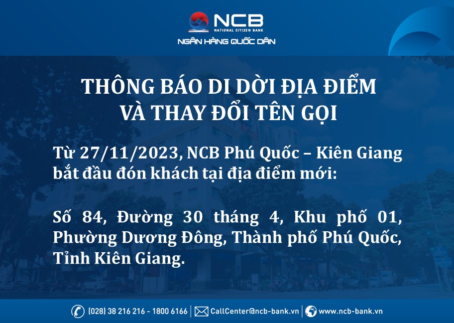 RELOCATION AND NAME CHANGE OF NCB PHU QUOC - KIEN GIANG BRANCH