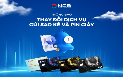 NOTIFICATION OF SERVICE TERMINATION FOR NCB CARDHOLDERS REGARDING THE SUPPLY OF PAPER CREDIT CARD STATEMENTS AND PIN CODES